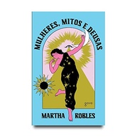 o-tempos-e-desvende-a-poder-dos-feminino-atraves-mitos-deusas-mulheres-a