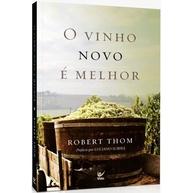O Vinho Novo: Uma História de Fé e Transformação - imagem 1