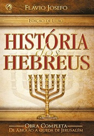 História dos Hebreus: A Obra Essencial de Flávio Josefo - imagem 2