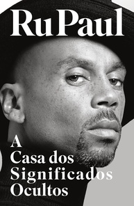 A Casa dos Significados Ocultos: Memórias Reveladoras de RuPaul - imagem 1