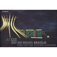 Brasília: Um Olhar Único Sobre a Capital do Brasil | Coleção As Cidades do Brasil - imagem 1