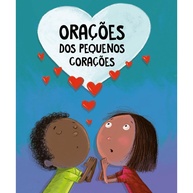 Orações dos Pequenos Corações: Guia de Oração Infantil - imagem 1