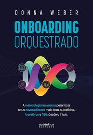 Onboarding Orquestrado: A Chave para Clientes Bem-Sucedidos e Fiéis - imagem 1