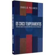 Os 5 Temperamentos: Guia Completo de Danilo Polanco - imagem 1