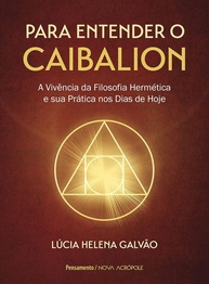 O Caibalion: Desvende os Segredos da Filosofia Hermética na Sua Vida - imagem 1