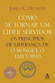 Liderança Servidora: Descubra os Segredos de "O Monge e o Executivo" - imagem 1