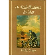 Os Trabalhadores do Mar: A Obra-Prima de Victor Hugo - imagem 1