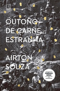 Outono de Carne Estranha: Amor e Ouro em Serra Pelada - imagem 1