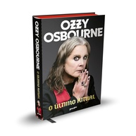 O Último Ritual: Memórias Finais de Ozzy Osbourne em Capa Dura - imagem 1