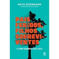 Pais Feridos, Filhos Resilientes - imagem 1
