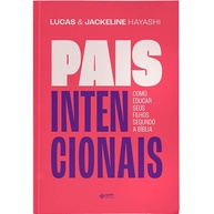 Pais Intencionais: Eduque com Amor e Propósito - imagem 1