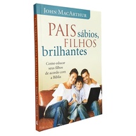 Pais Sábios: Eduque Filhos Brilhantes - imagem 1