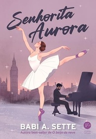 Senhorita Aurora: Romance, Paixão e Escolhas Impossíveis - imagem 2