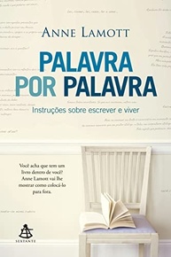 palavra-escrever-palavra-lamott-o-essencial-de-anne-para-viver-e-a-guia-por-a