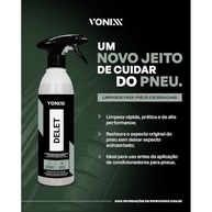 Vonixx Delet 500ML: Limpador Poderoso para Pneus e Borrachas - Revitalize seu Carro! - imagem 3