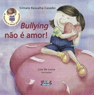 para-a-essencial-nao-amor-um-guia-respeito-valorizacao-bullying-e-e-promover-na-infancia-a