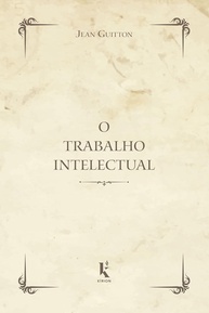 para-a-essencial-trabalho-intelectual-escritores-guia-e-o-estudantes-a
