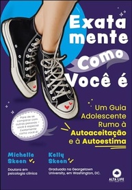 Exatamente Como Você é: Guia Adolescente para Autoaceitação e Autoestima Elevada - imagem 2