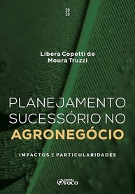 Planejamento Sucessório no Agronegócio: Guia Essencial para Continuidade Familiar e do Negócio - 1ª Ed - 2025 - imagem 2