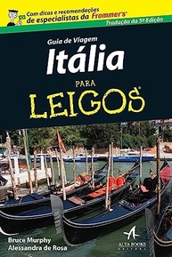 Guia de Viagem Itália Para Leigos: Explore a Itália com Facilidade e Sabor - imagem 2