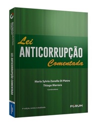 Lei Anticorrupção Comentada: Guia Essencial para Conformidade e Segurança Jurídica - imagem 3
