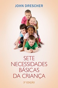 para-da-completo-a-necessidades-desenvolvimento-integral-7-edicao-o-3-guia-as-essenciais-crianca-a