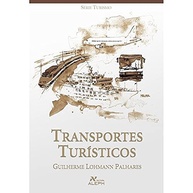 para-inesqueciveis-essencial-transportes-viagens-a-turisticos-planejar-guia-a