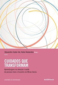 Cuidados Transformadores: Saúde para Pessoas Trans e Travestis em Minas Gerais - imagem 3