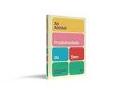 para-o-fazer-segredo-ali-mais-do-bem-abdaal-de-descubra-a-produtividade-a
