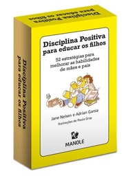 Disciplina Positiva para Educar Filhos: 52 Estratégias Essenciais para Pais - imagem 2