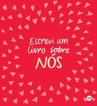 Escrevi um Livro Sobre Nós: O Presente Perfeito para Celebrar o Amor - imagem 1