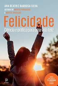 Felicidade: Descubra a Ciência e a Prática para uma Vida Plena - imagem 2