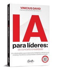 IA para Líderes: Guia Prático para Implementar Inteligência Artificial na Sua Empresa - imagem 3