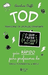 TOD: Guia Essencial para Professores - Estratégias para Lidar com Comportamentos Desafiadores no Ensino Fundamental e Médio - imagem 2