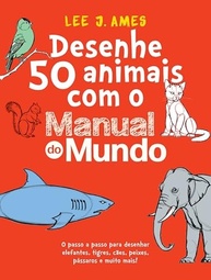 passo-com-50-animais-desenhe-mundo-iniciantes-do-o-a-a-curiosos-passo-guia-para-manual-e-a