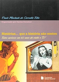 Histórias Que a História Não Contou: Memórias de Paulo Machado de Carvalho Filho - imagem 2
