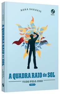 A Quadra Raio de Sol (Vol. 4 Série Tudo Pelo Jogo): A Nova Era do Exy - imagem 4