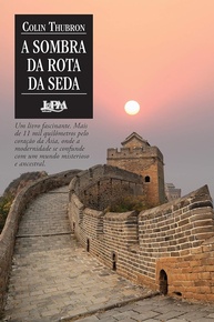 A Sombra da Rota da Seda: Uma Jornada Inesquecível pelo Coração da Ásia - imagem 1
