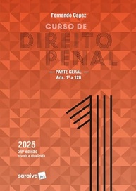 Curso de Direito Penal - Parte Geral: Arts. 1º a 120 - Fernando Capez - 29ª Edição 2025 - imagem 2