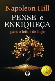 Pense e Enriqueça: A Fórmula Definitiva para o Sucesso e Riqueza de Napoleon Hill - imagem 2