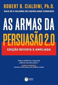 As Armas da Persuasão 2.0: Domine a Arte de Influenciar Pessoas (Edição Atualizada) - imagem 2
