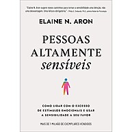 Pessoas Altamente Sensíveis: Como Transformar Sua Sensibilidade em Superpoder - imagem 1
