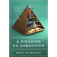 Pirâmide da Sabedoria: Guia para a Era da Informação - imagem 1