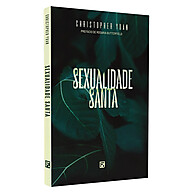 Sexualidade Santa: Guia para uma Vida Plena - imagem 2