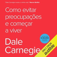 plenamente-carnegie-dale-a-como-livro-a-viver-e-vencer-preocupacao-a