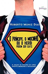 podem-o-ou-a-ser-o-mocinho-o-principe-gays-heroi-a