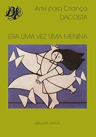poetica-uma-era-visual-walmir-de-a-uma-ayala-jornada-e-menina-vez-uma-a