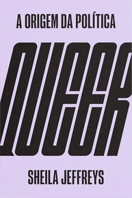 politica-a-da-essencial-analise-queer-a-uma-critica-origem-a