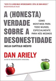 A Verdade Sobre a Desonestidade: Descubra Como Mentimos e Por Quê - imagem 2