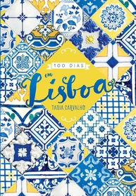 100 Dias em Lisboa: Viva a Capital Portuguesa Como um Local! - imagem 1